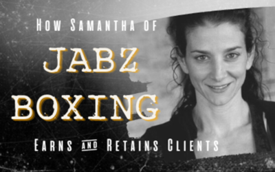 Samantha Ford, Jabz Boxing Owner, Shares Three Ways to Earn and Retain Clients